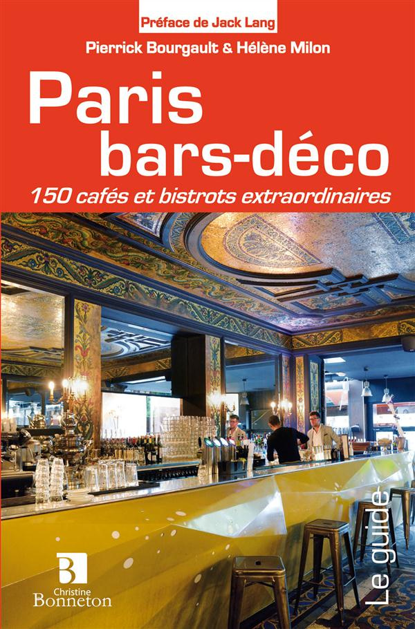 PARIS BARS-DECO 150 CAFES ET BISTROTS