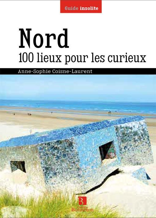 Nord, 100 lieux pour les curieux