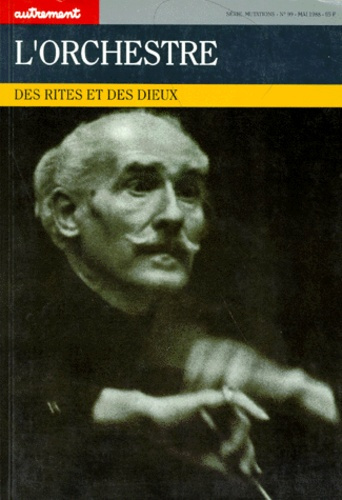 L'ORCHESTRE. Des rites et des dieux