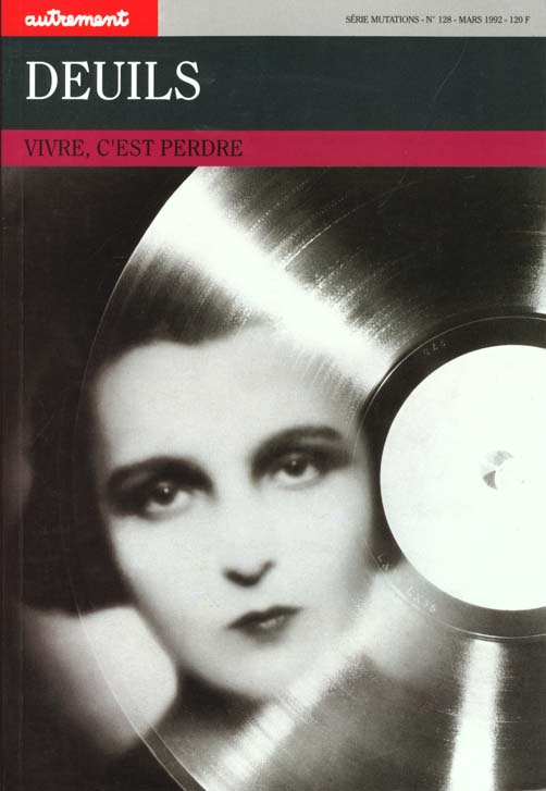 Deuils. Vivre, c'est perdre