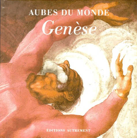 Genèse. Le début de la Genèse