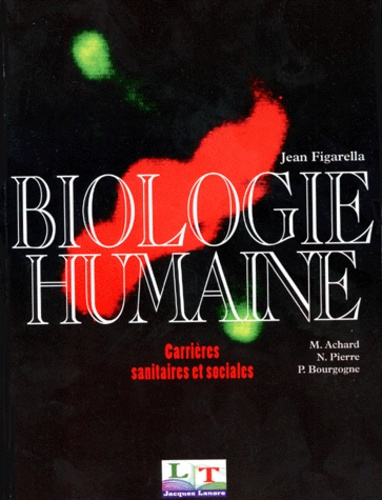 BIOLOGIE HUMAINE. Carrières sanitaires et sociales