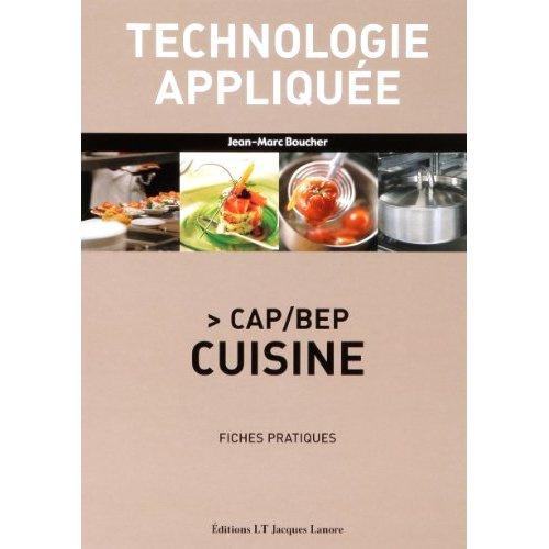 Technologie appliquée CAP/BEP Cuisine. Fiches pratiques