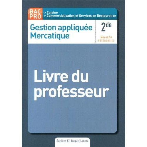 Gestion appliquée Mercatique 2e Bac Pro. Livre du professeur