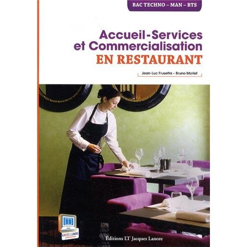 Accueil-Service et Commercialisation en restaurant. Bac Techno, MAN, BTS