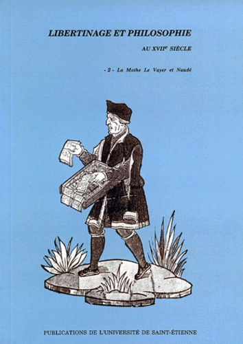 La Mothe Le Vayer et Naudé