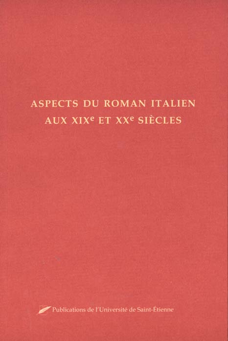 Aspects du roman italien aux XIXème et XXème siècles