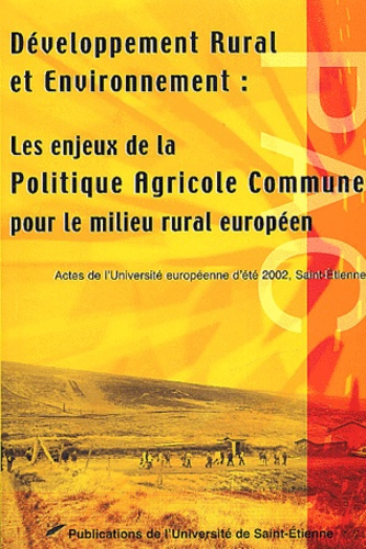 Développement rural et environnement : Les enjeux de la politique agricole commune pour le milieu ru