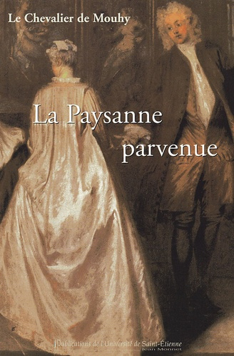 LA PAYSANNE PARVENUE. LES MEMOIRES DE LA MARQUISE DE L V PAR M LE CHEVALIER DE M
