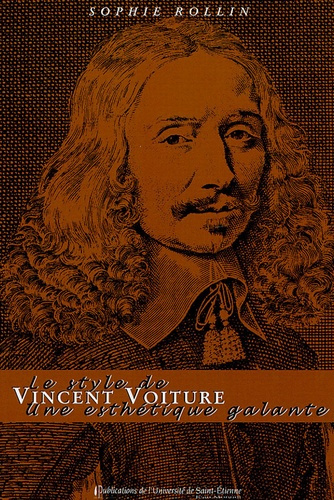 Le style de Vincent Voiture. Une esthétique galante