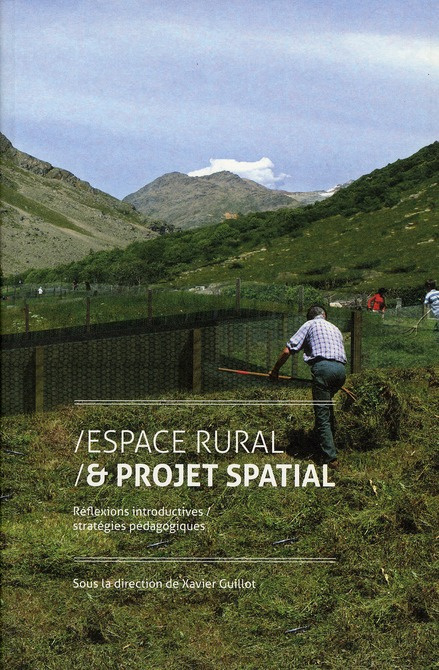 Espace rural & projet spatial. Réflexions introductives/stratégies pédagogiques