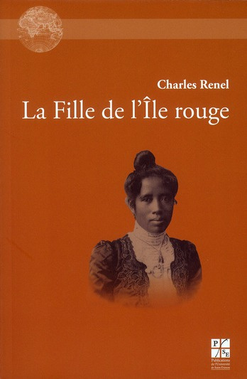 La Fille de l'Ile rouge. Roman d'amours malgaches