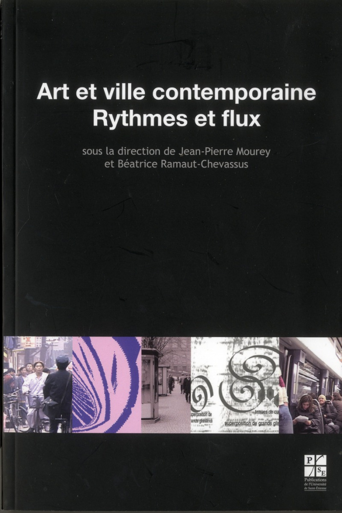 Art et ville contemporaine. Rytmes et flux