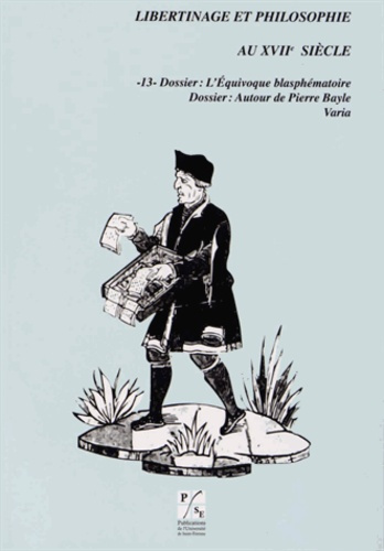 L'Equivoque blasphématoire ; Autour de Pierre Bayle