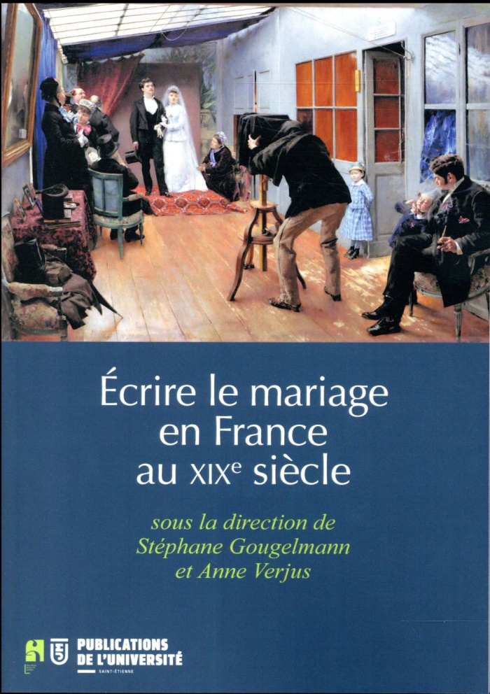 Ecrire le mariage en France au XIXe siècle