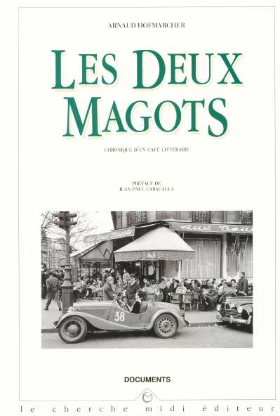 Les Deux Magots. Chronique d'un café littéraire