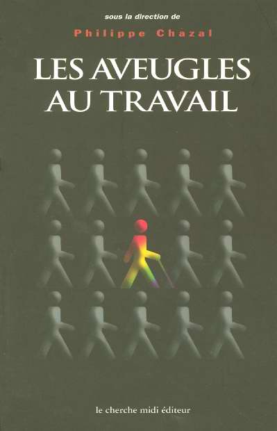 Les aveugles au travail
