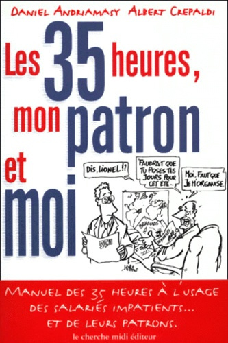 Les 35 heures, mon patron et moi