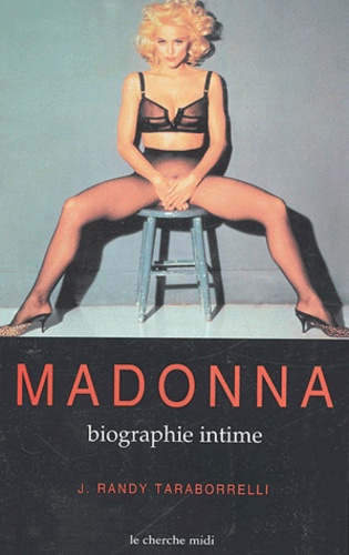 Madonna. Biographie intime