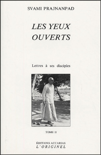 Lettres à ses disciples. Tome 2, Les yeux ouverts