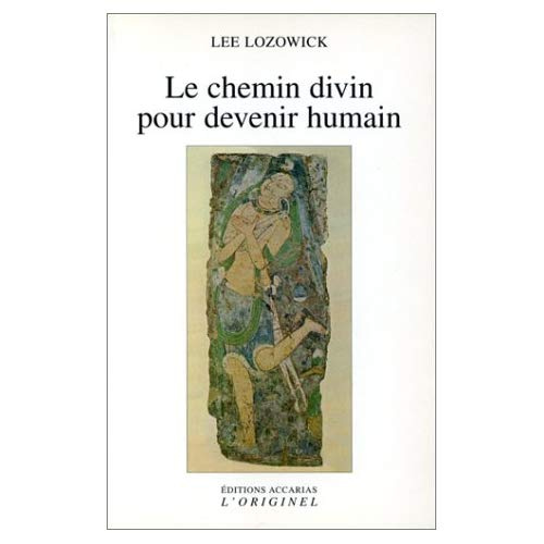 Le chemin divin pour devenir humain
