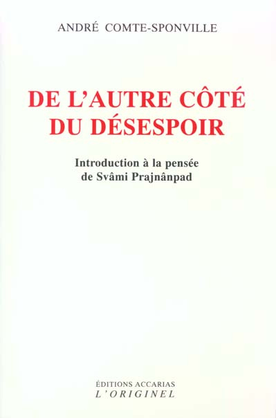 De l'autre côté du désespoir. Introduction à la pensée de Svâmi Prajnânpad