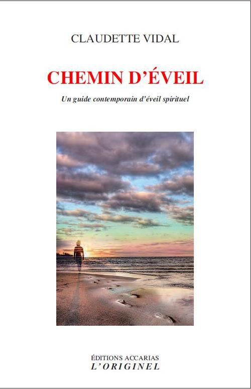 Chemin d'éveil. Un guide contemporain d'éveil spirituel