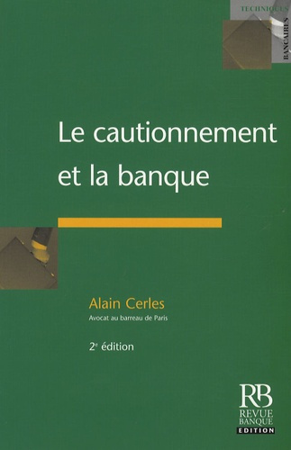 LE CAUTIONNEMENT ET LA BANQUE