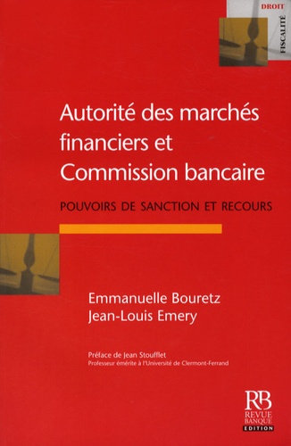 AUTORITE DES MARCHES FINANCIERS ET COMMISSION BANCAIRE. POUVOIRS DE SANCTION ET RECOURS