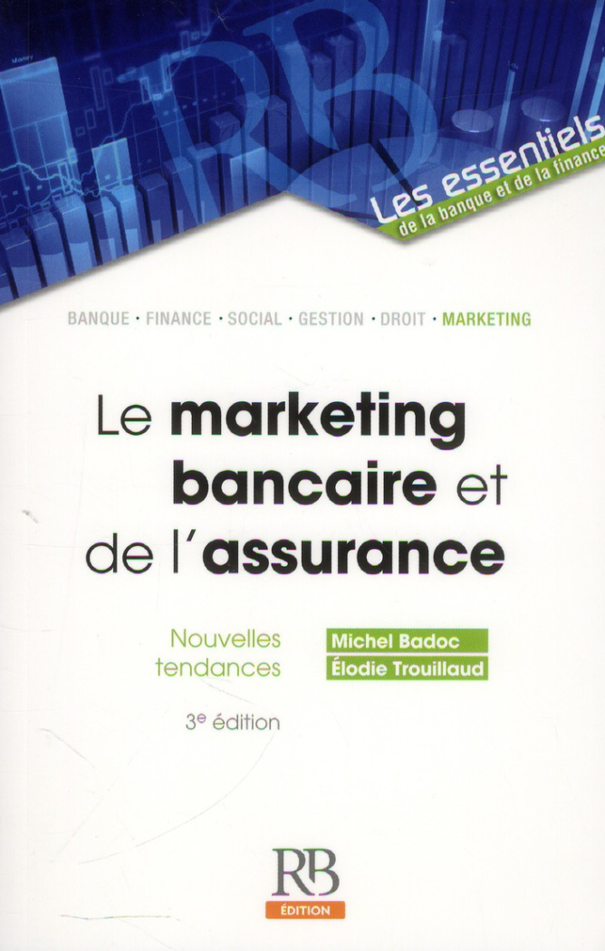 LE MARKETING BANCAIRE ET DE L'ASSURANCE. NOUVELLES TENDANCES