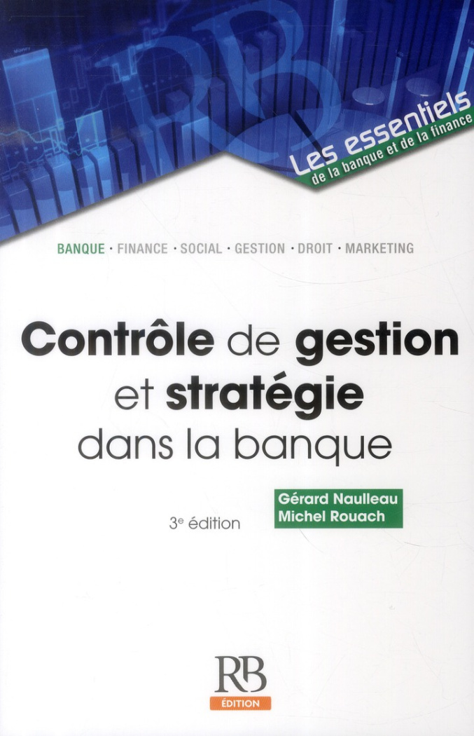 CONTROLE DE GESTION ET STRATEGIE DANS LA BANQUE