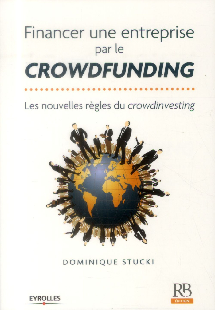 Financer une entreprise par le crowdfunding / Les nouvelles règles du crowdinvesting