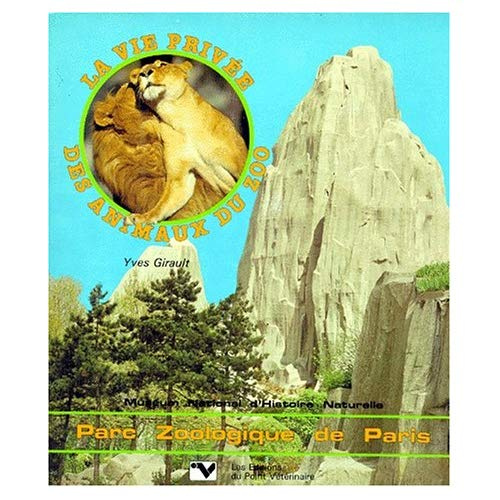 La Vie privée des animaux du zoo