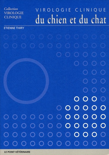 Virologie clinique du chien et du chat