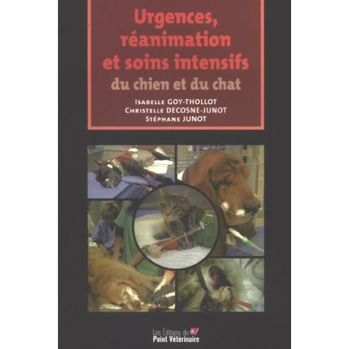 Urgences, réanimation et soins intensifs du chien et du chat