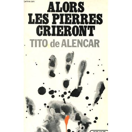 ALORS LES PIERRES CRIERONT