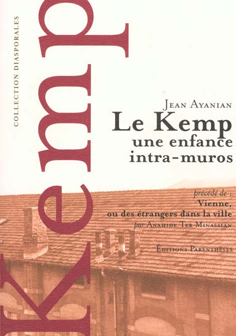 Le Kemp, une enfance intra-muros, précédé de Vienne, ou des étrangers dans la ville