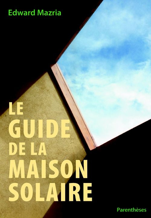 Le guide de la maison solaire