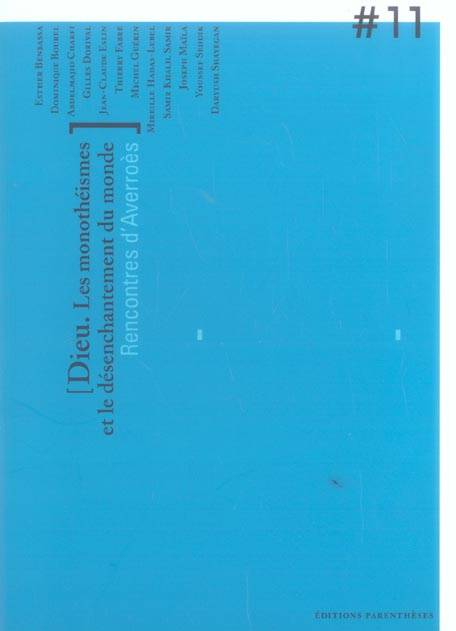 Dieu, les monothéismes et le désenchantement du monde