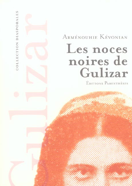 LES NOCES NOIRES DE GULIZAR