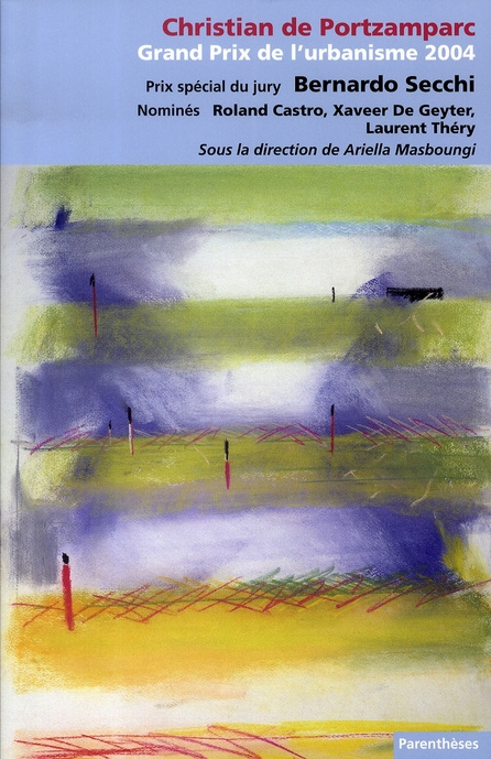 Grand Prix de l'urbanisme 2004. Christian de Portzamparc
