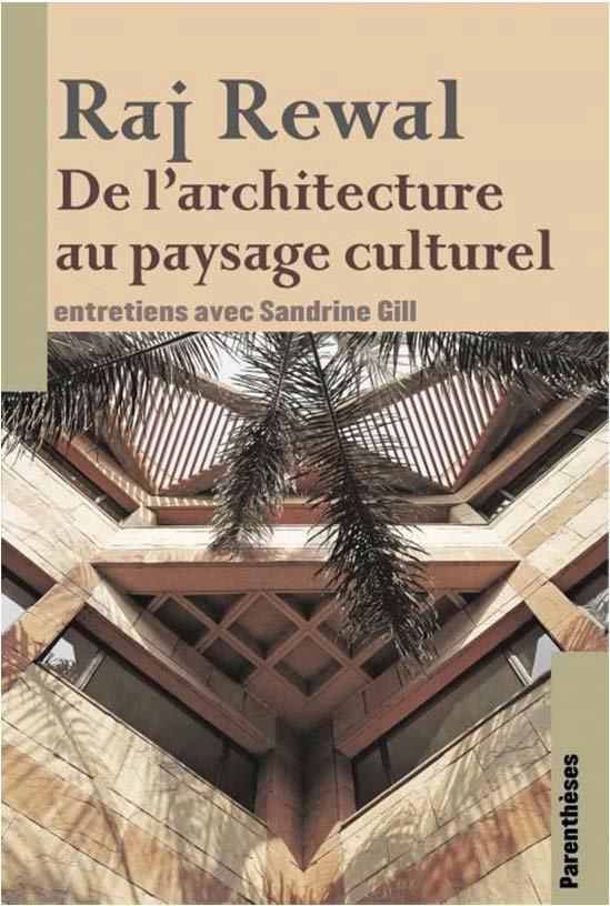 Raj Rewal. De l'architecture au paysage culturel