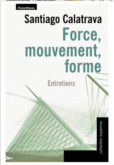 Force, mouvement, forme / Entretiens