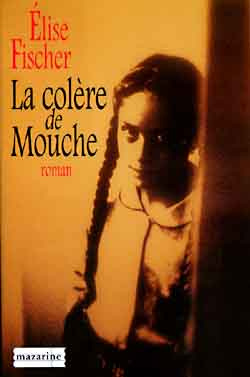 La colère de Mouche