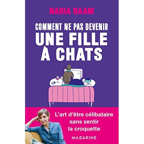 Comment ne pas devenir une fille à chat