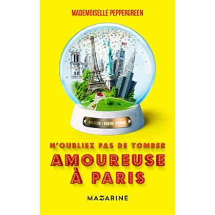 N'oubliez pas de tomber amoureuse à Paris