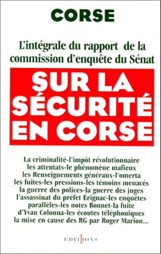 Corse. L'intégrale du rapport de la commission d'enquête du Sénat sur la violence en Corse, rapport