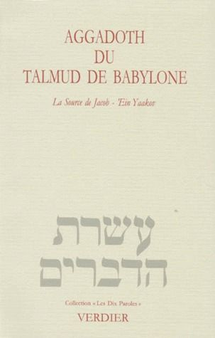 Aggadoth du Talmud de Babylone. La Source de Jacob, 'Ein Yaakov