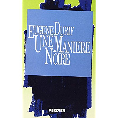 UNE MANIERE NOIRE