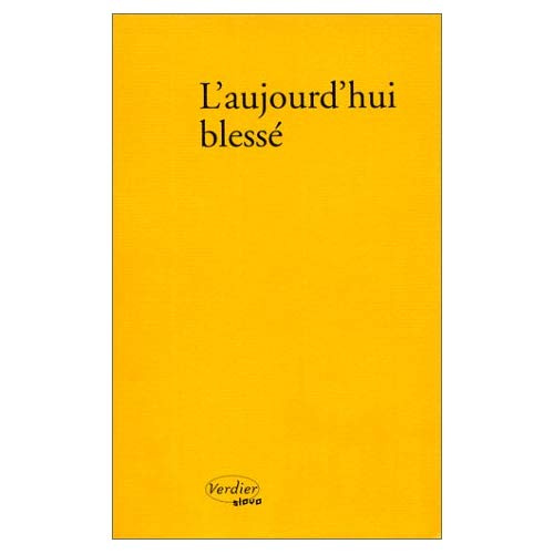 L'aujourd'hui blessé